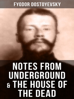 cover image of NOTES FROM UNDERGROUND & THE HOUSE OF THE DEAD